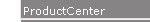 ProductCenter